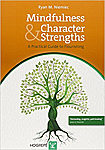 Mindfulness and Character Strengths by Ryan M. Niemiec