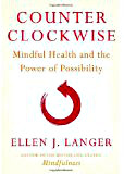 Countercklockwise by Ellen J. Langer